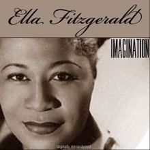 Ella Fitzgerald: Imagination