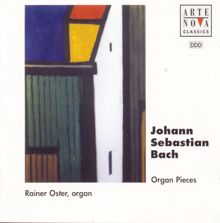 Rainer Oster: Bach: Organ Pieces (Toccata D-Dur, Trio Sonata No. 6, Toccata c-moll)