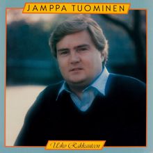 Jamppa Tuominen: Usko rakkauteen