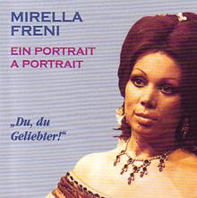 Mirella Freni: Ein Portrait