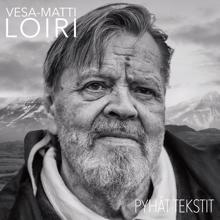 Vesa-Matti Loiri: Pyhät tekstit