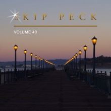 Skip Peck: Skip Peck, Vol. 40