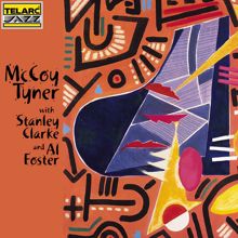 McCoy Tyner: McCoy Tyner With Stanley Clarke And Al Foster