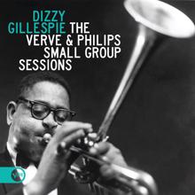 Dizzy Gillespie: The Verve & Philips Small Group Sessions