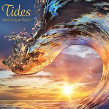 Ibiza Groove Squad: Tides