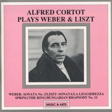 Alfred Cortot: Alfred Cortot Plays Weber & Liszt (1925)