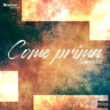 Nameless: Come prima