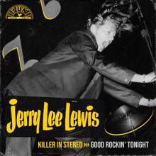 Jerry Lee Lewis: Killer In Stereo: Good Rockin' Tonight (Remastered 2023) (Killer In Stereo: Good Rockin' TonightRemastered 2023)