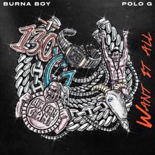 Burna Boy: Want It All (feat. Polo G)