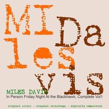 Miles Davis: In Person Friday Night at the Blackhawk, Complete, Vol. 1