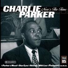 Charlie Parker: Charlie Parker Now's The Time Vol.5