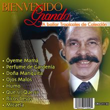 Bienvenido Granda: A Bailar,Tropicales de Colección