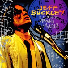 Jeff Buckley: Grace Around The World