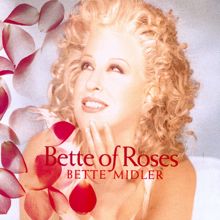 Bette Midler: Bette of Roses
