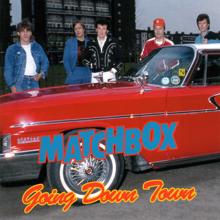 Matchbox: Think You Took My Loving And Run