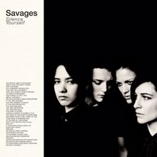 Savages: Silence Yourself