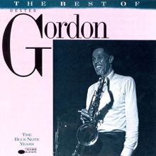 Dexter Gordon: The Best Of Dexter Gordon