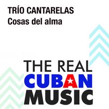 Trío Cantarelas: Cantinero de Cuba (Remasterizado)