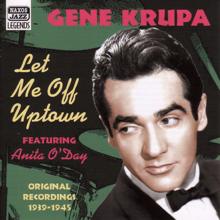 Gene Krupa: Krupa, Gene: Let Me Off Uptown (1939-1945)