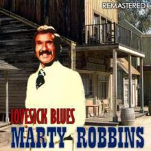 Marty Robbins: Lovesick Blues (Remastered)