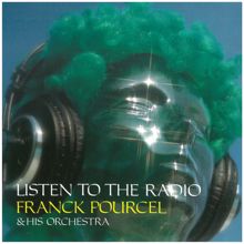 Franck Pourcel: Listen to the Radio