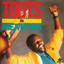 Toots Hibbert: Toots In Memphis