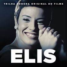 Elis Regina: Elis (Trilha Sonora Original Do Filme) (ElisTrilha Sonora Original Do Filme)