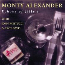 Monty Alexander: Echoes Of Jilly's