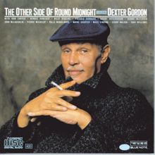 Dexter Gordon: Other Side Of Round Midnight