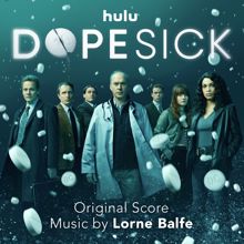 Lorne Balfe: Dopesick (Original Score)