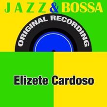 Elizete Cardoso: Chega de Saudade