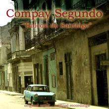 Compay Segundo: Balcon de Santiago