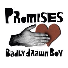 Badly Drawn Boy: Promises