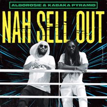 Alborosie: Nah Sell Out (feat. Kabaka Pyramid)