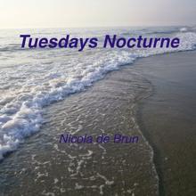 Nicola de Brun: Tuesdays Nocturne