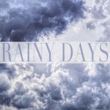 Rain Sounds: Rainy Days