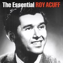 Roy Acuff: The Essential Roy Acuff