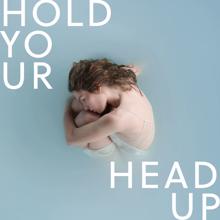 Anna Rossinelli: Hold Your Head Up