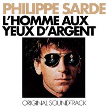 Philippe Sarde: L'homme aux yeux d'argent (Original Soundtrack)