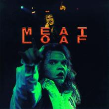 Meat Loaf: Don't Leave Your Mark On Me