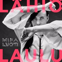 Mira Luoti: Lähiölaulu