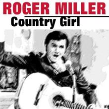 Roger Miller: Country Girl