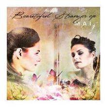 Mai: Beautiful Stranger Ep