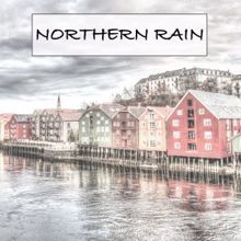 Rain Sounds: Northern Rain