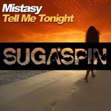 Mistasy: Tell You Tonight