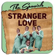 The Spaniels: Stranger in Love