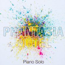 Phantasia Motel: Piano Solo