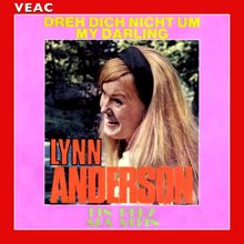 Lynn Anderson: Dreh dich nicht um, My Darling