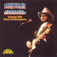 Merle Haggard: Greatest Hits - Finest Performances