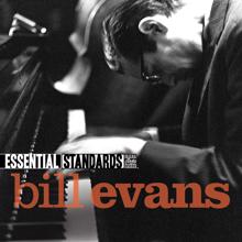 Bill Evans: Essential Standards